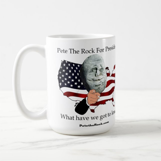Pete President What have we got to lose Coffee Mug (Left)