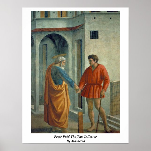 Peter Paid The Tax Collector By Masaccio Poster (Front)