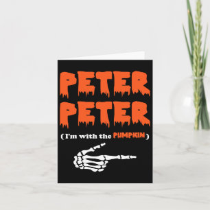 Peter Peter I'm With The Pumpkin Halloween Costume Card