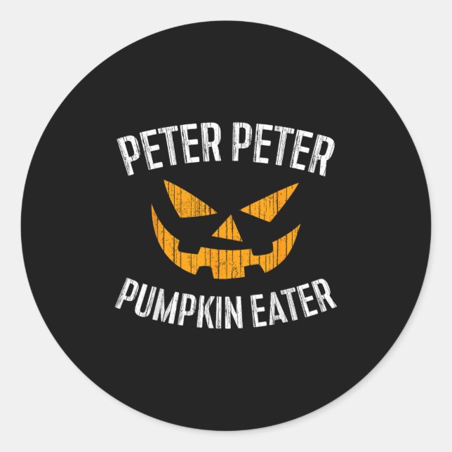 Peter Peter Pumpkin Eater Halloween Costume Shirt  Classic Round Sticker (Front)