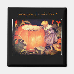 Peter Peter Pumpkin Eater! Magnet
