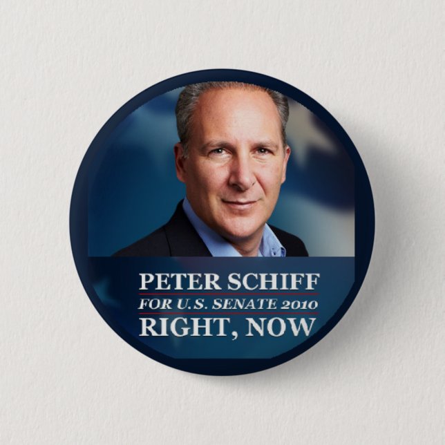 Peter Schiff for Senate 2010 6 Cm Round Badge (Front)