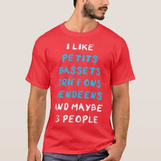 Petit Basset Griffon Vendeen T-Shirt