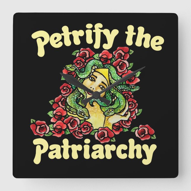 Petrify the Patriarchy feminist medusa  Square Wall Clock (Front)