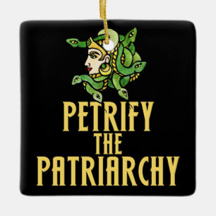 Petrify the patriarchy Medusa Ceramic Ornament