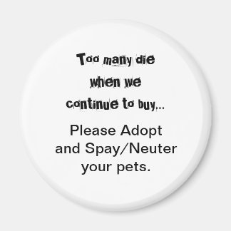 Pets Adopt Spay Neuter Quote Magnet