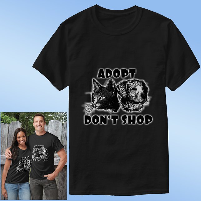 Pets & Animals ADOPT DON'T SHOP T-Shirt (Creator Uploaded)