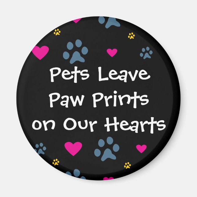 Pets Leave Paw Prints on Our Hearts Magnet (Front)