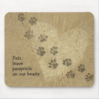 Pets leave Paw Prints on our Hearts Mouse Mat