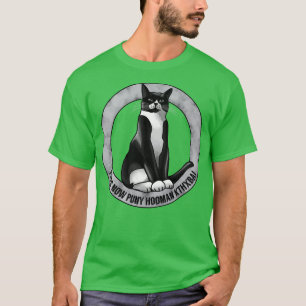 Pets Now Puny Hooman KTHXBAI T-Shirt