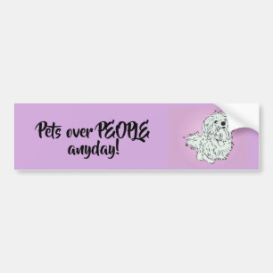 Pets Over People Bumper Sticker