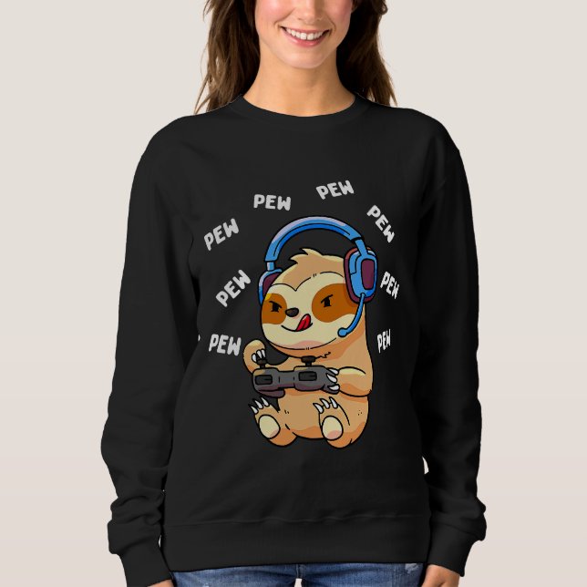 Pew Gamer Sloth Pew Pew Gaming Sweatshirt (Front)