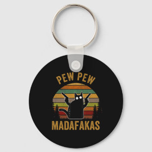 Pew Madafakas Pew Guns Funny Black Cat Retro Vinta Key Ring