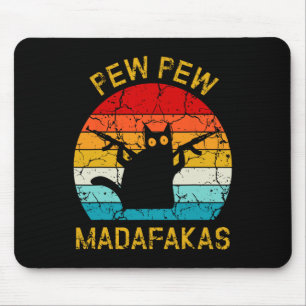 Pew Madafakas Pew Guns Funny Black Cat Retro Vinta Mouse Mat
