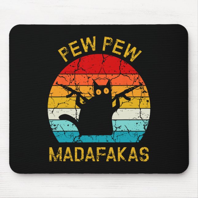 Pew Madafakas Pew Guns Funny Black Cat Retro Vinta Mouse Mat (Front)