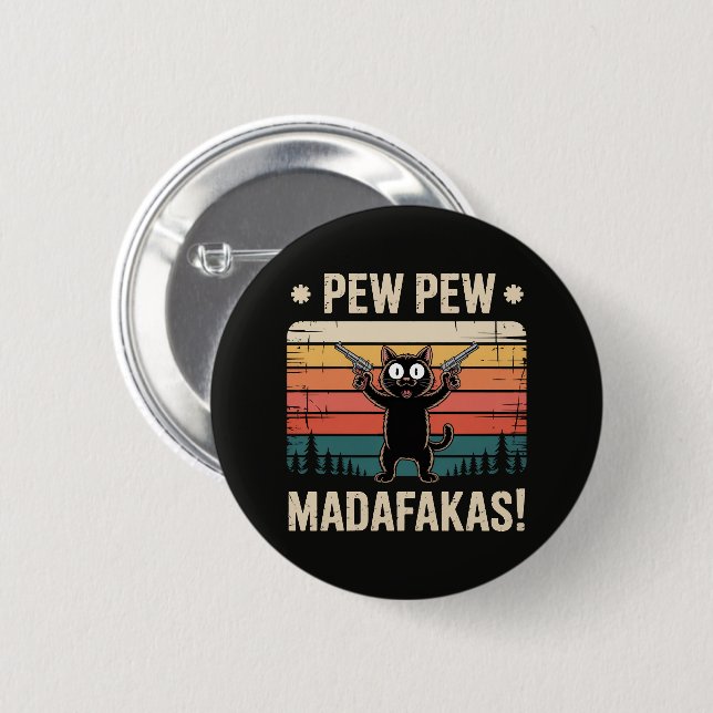 Pew Pew Madafakas 6 Cm Round Badge (Front & Back)