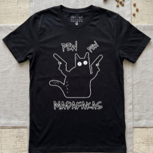 Pew Pew Madafakas Black Cat - Funny Crazy Cat T-Shirt
