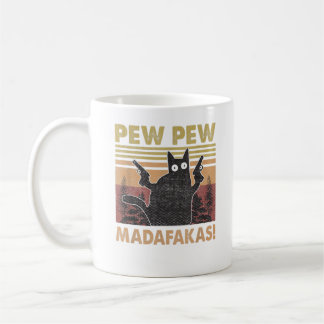 pew pew madafakas cat mug