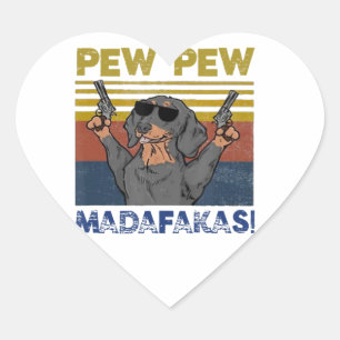 Pew Pew Madafakas Dachshund Heart Sticker