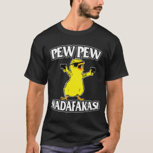 Pew Pew Madafakas Duck Animal Gun Lover T-Shirt