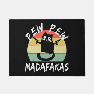Pew Pew Madafakas Funny Cat Crazy Cat Doormat