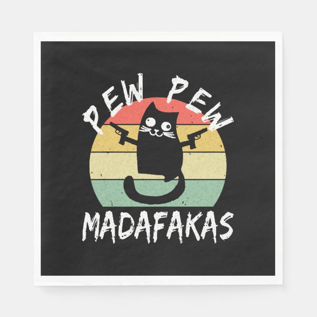 Pew Pew Madafakas Funny Cat Crazy Cat  Napkin (Front)
