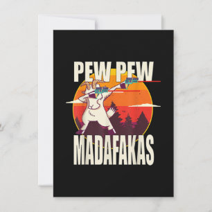 Pew Pew Madafakas Pew Pew Madafakas Goat Invitation
