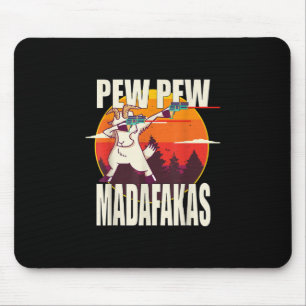 Pew Pew Madafakas Pew Pew Madafakas Goat Mouse Mat