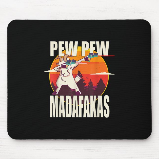 Pew Pew Madafakas Pew Pew Madafakas Goat Mouse Mat (Front)