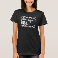 Pew Pew Madafakas Pro Guns Owner AR15 Funny Gun Jo
