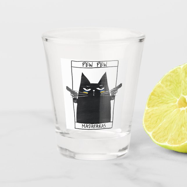 Pew Pew Madafakas Shot Glass (Front)
