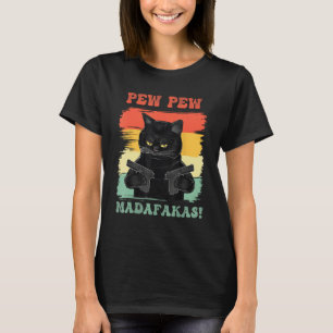 Pew Pew Madafakas T-Shirt