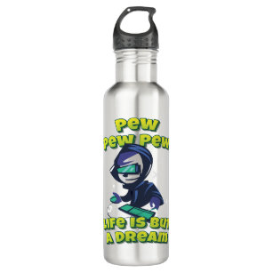 Pew Pew Pew Life Is But A Dream Gamer 710 Ml Water Bottle