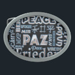 Pewter belt buckle chrome peace words<br><div class="desc">Pewter belt buckle chrome peace words. This is a multiple language peace design I recently updated from an original I created some 25 years ago. It became famous on button badges and postcards as well as shirts. The original was created in Letraset - if anyone remembers that!? Now available again...</div>