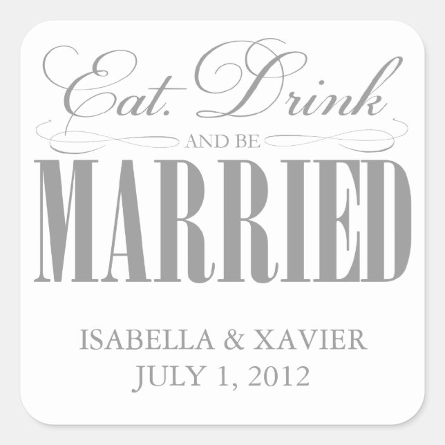 Pewter Eat, Drink & Be Married | Stickers (Front)