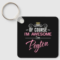 Peyton Of Course I'm Awesome Novelty