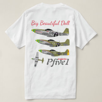 Pfive1 P-51 "Big Beautiful Doll 55th" T-Shirt
