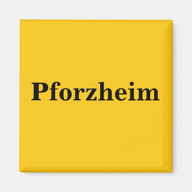 Pforzheim Magnet Schild (Front)