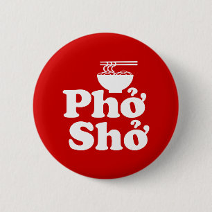 Phở Shở 6 Cm Round Badge