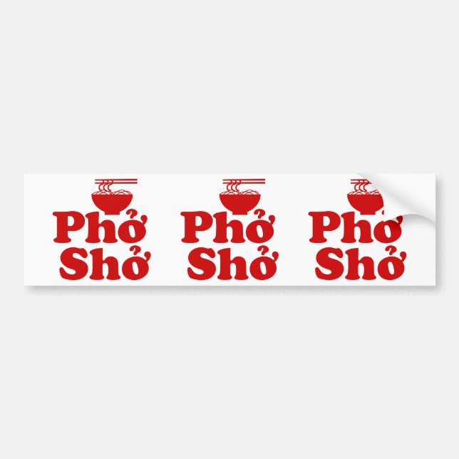 Phở Shở Bumper Sticker (Front)