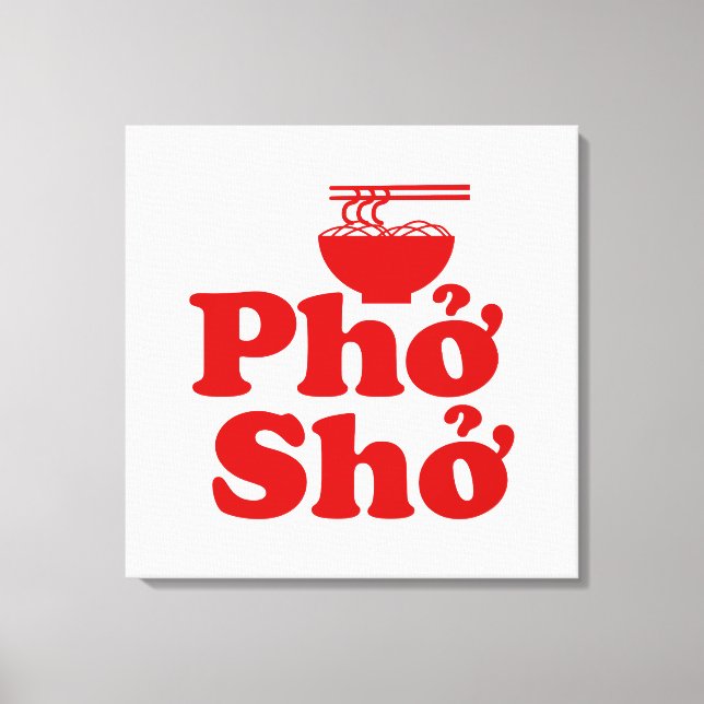 Phở Shở Canvas Print (Front)