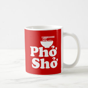 Phở Shở Coffee Mug