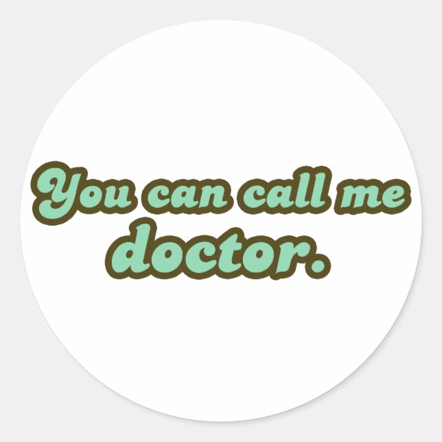 Ph.D. & Med School Graduation Gifts Classic Round Sticker (Front)