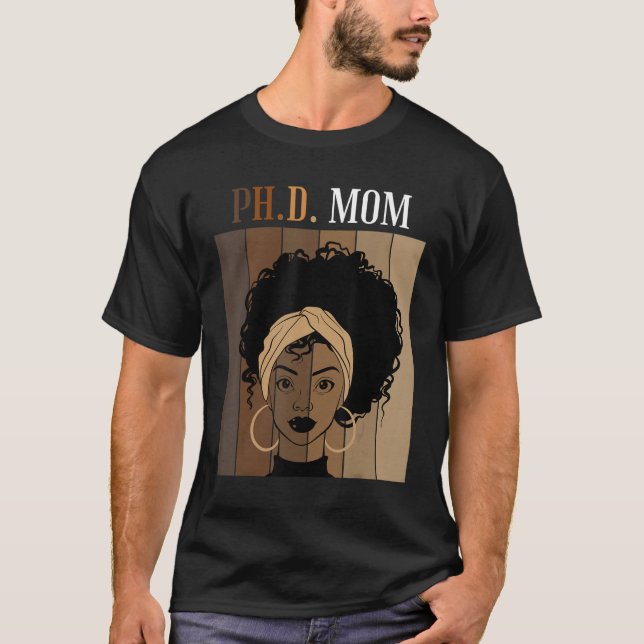 PH D Mum Doctoral Candidate Student Black Afro T-Shirt (Front)