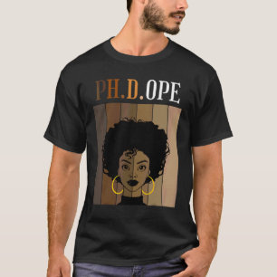 Ph D Ope Phd Doctorate Student Graduation Black Af T-Shirt