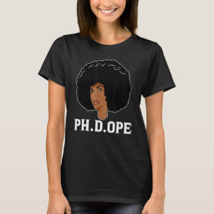Ph d ope Phd Doctorate Student Graduation Black T-Shirt
