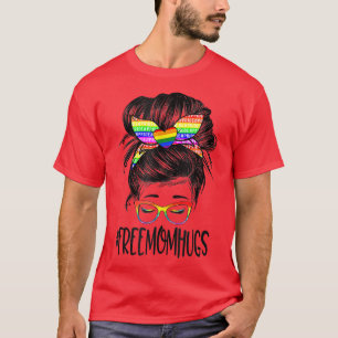 Ph Free Mom Hugs Messy Bun LGBT Pride Rainbow T-Sh T-Shirt