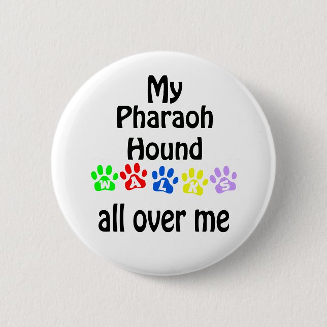 Pharaoh Hound Walks Design 6 Cm Round Badge (Front)