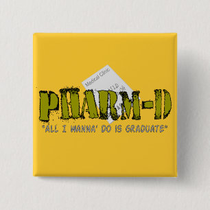 Pharm-D (Pharmacy Student) Gifts 15 Cm Square Badge