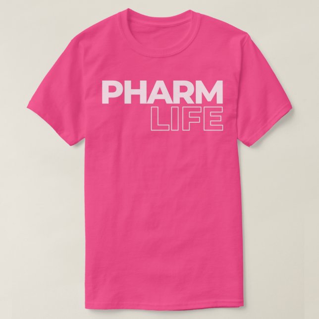 Pharm Life Pharmacy 1 T-Shirt (Design Front)